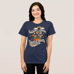 Bloom & Grow – Positive Thoughts Retro Tri-Blend Shirt