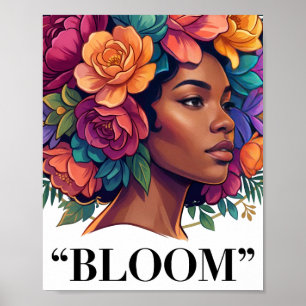 Bloom Inspirational Black Woman Floral Afro Poster