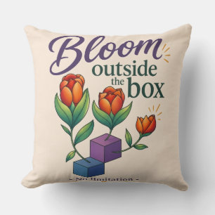 Bloom Outside The Box - No Limitation Cushion