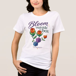 Bloom Outside The Box - No Limitation  Tri-Blend Shirt