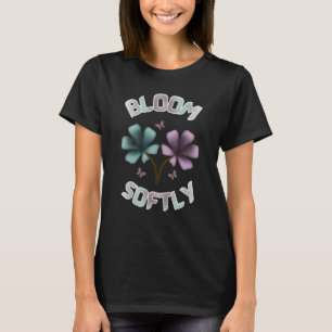 Bloom Softly Spring Floral Design Pastel Cottageco T-Shirt