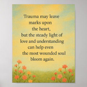 Bloom Through Love – Uplifting Quote Art Poster