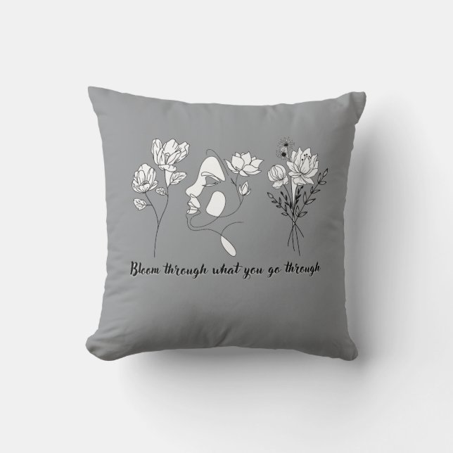 Bloom Through What You Go Through Cotton Throw Pil Cushion (Front)