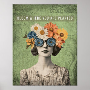 Bloom Where Planted Surreal Flower Woman Poster