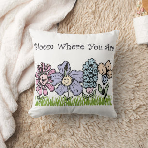 Bloom Where You Are Cushion