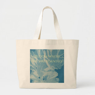 Bloom Where You Are Planted Blue Floral Tote Bag