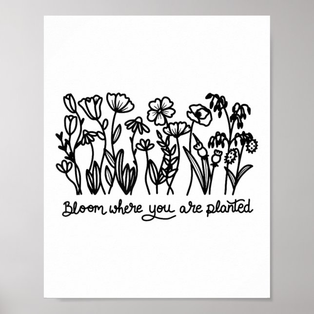Bloom Where You Are Planted, Botanical, Insrationa Poster (Front)