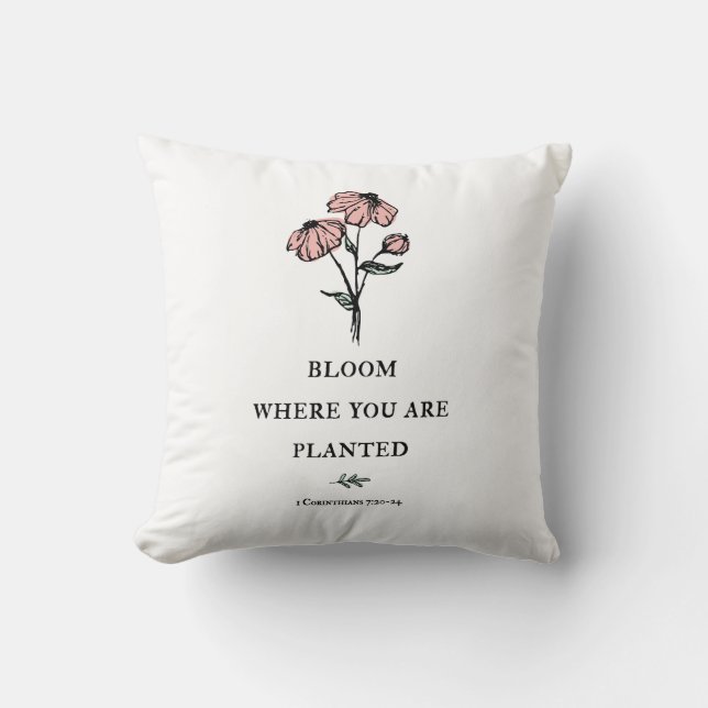 Bloom Where You Are Planted Cushion (Front)