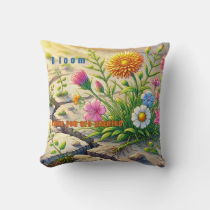 Bloom Where You Are Planted Floral Cushion