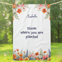 Bloom Where You Are Planted Floral Garden Lover's