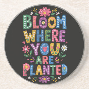 Bloom Where You Are Planted Floral Geometric Style Coaster
