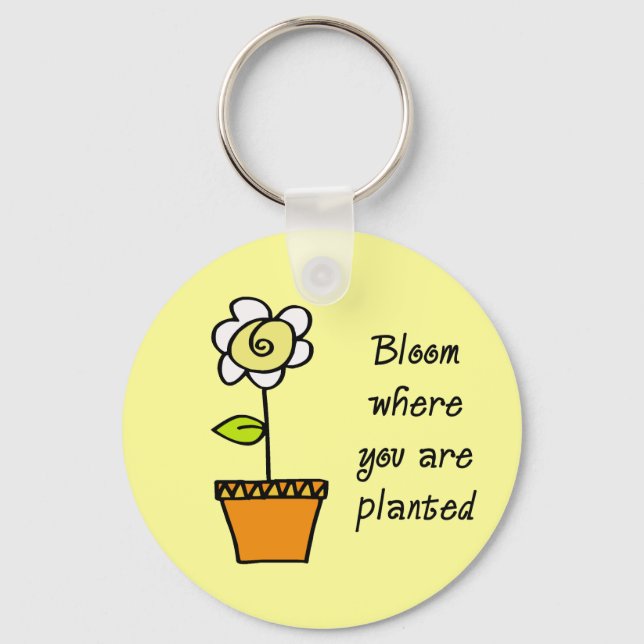 Bloom Where You Are Planted II Key Ring (Front)