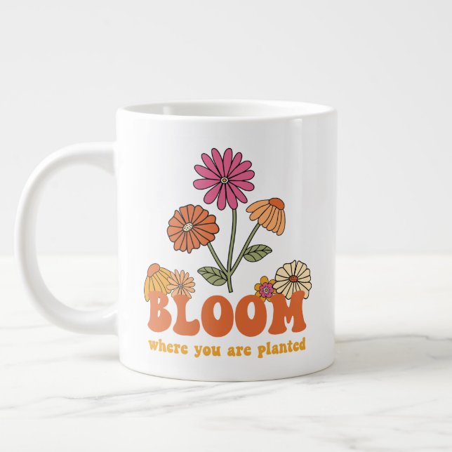 Bloom Where you are Planted Large Coffee Mug (Left)