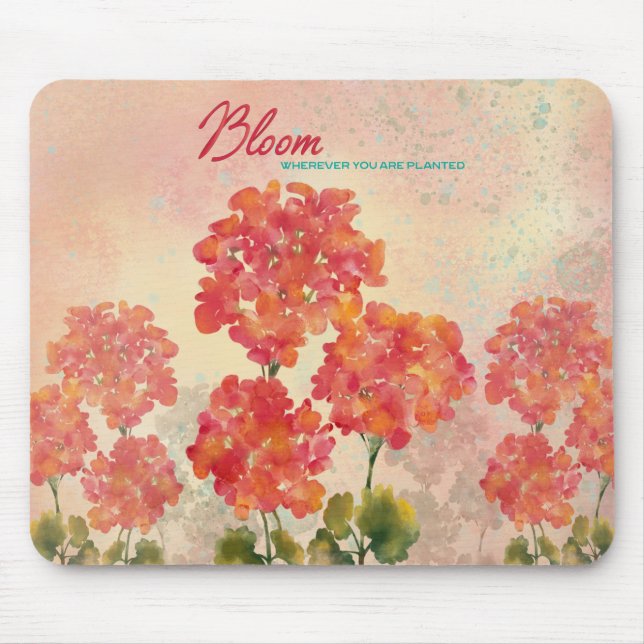 Bloom Where You Are Planted Mouse Pad (Front)