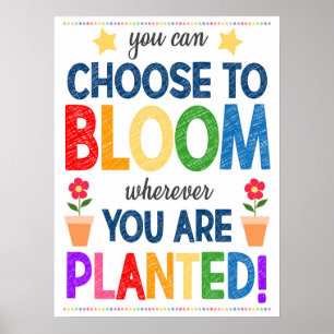 Bloom Where You Are Planted Rainbow Poster