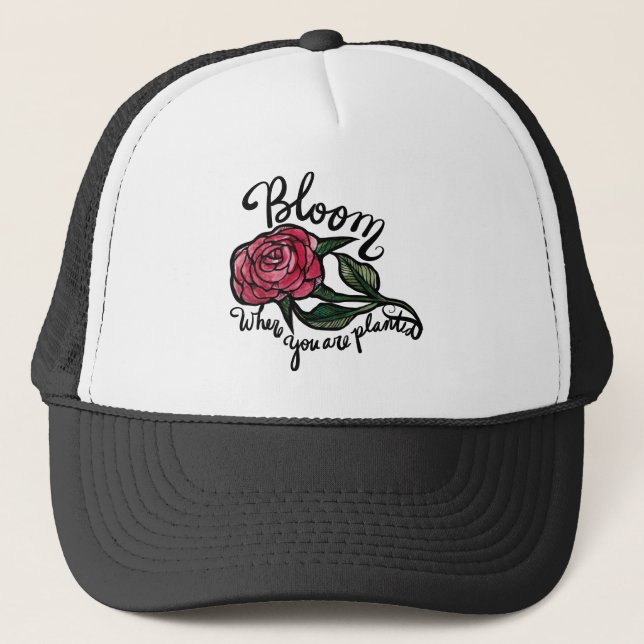 Bloom where you are planted red Rose Garden Trucker Hat (Front)