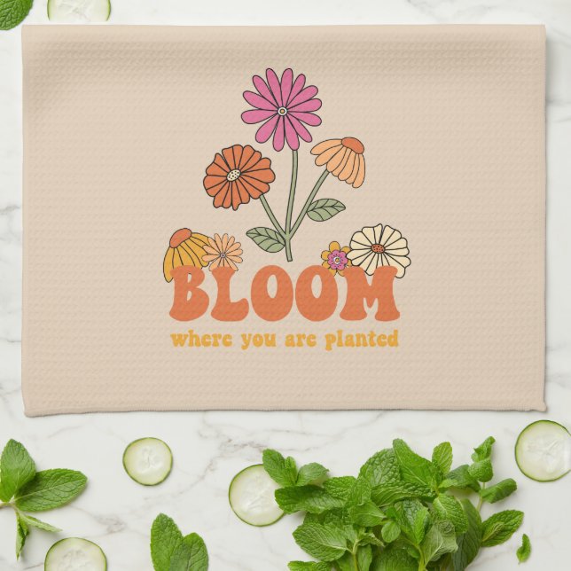 Bloom Where you are Planted Tea Towel (Folded)