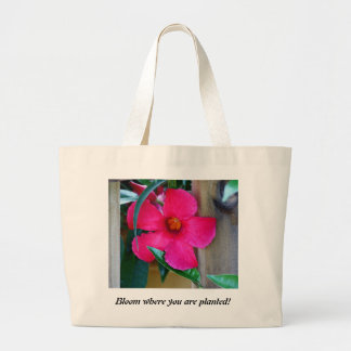Bloom Where You Are Planted! Tote Bag