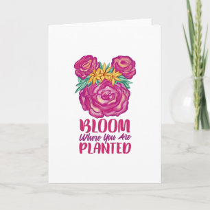 Bloom Where you are Plantzed Card