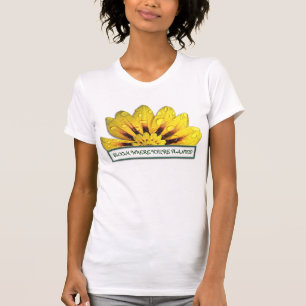 Bloom where you're Planted T-Shirt