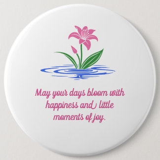 Bloom With Happiness | Floral Inspirational Quote 6 Cm Round Badge