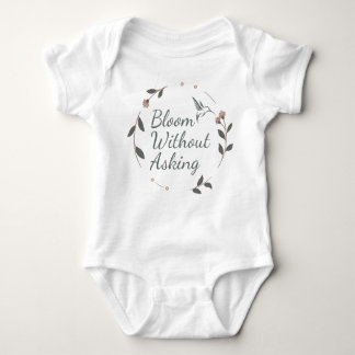 Bloom Without Asking Baby Bodysuit