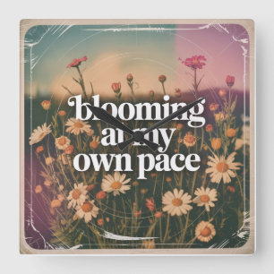 Blooming At My Own Pace Square Wall Clock