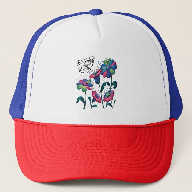 blooming beyond of reality trucker hat (Front)