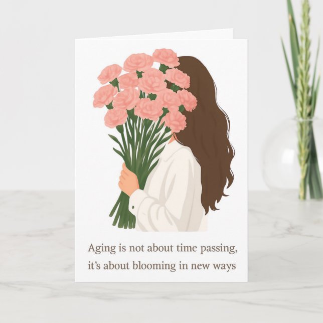 Blooming in New Ways – Inspirational Aging Greetin Holiday Card (Front)