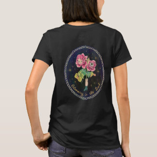 Blooming in the Dark  T-Shirt
