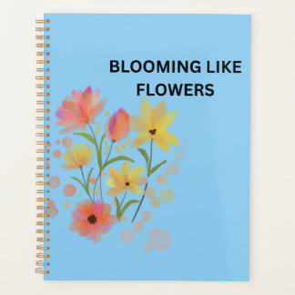Blooming Like Flowers | Watercolor Floral Planner