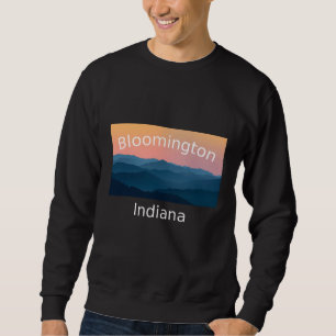 Bloomington Indiana Mountain sunset hometown Sweatshirt