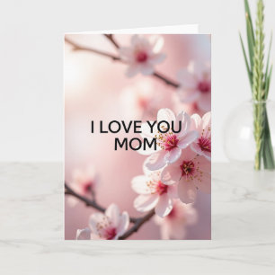 Blossom I Love You Mum Card
