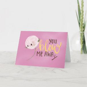 Blow me away card