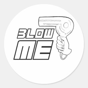 BLOW ME CLASSIC ROUND STICKER
