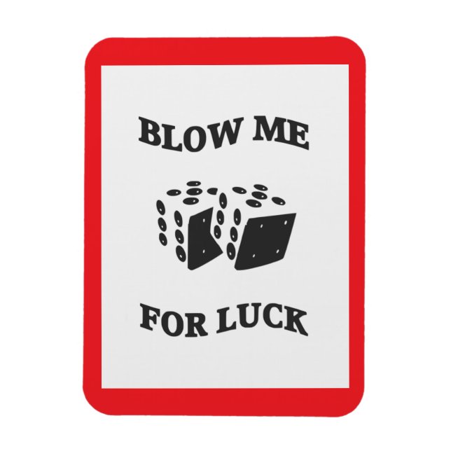 BLOW ME FOR LUCK MAGNET (Vertical)