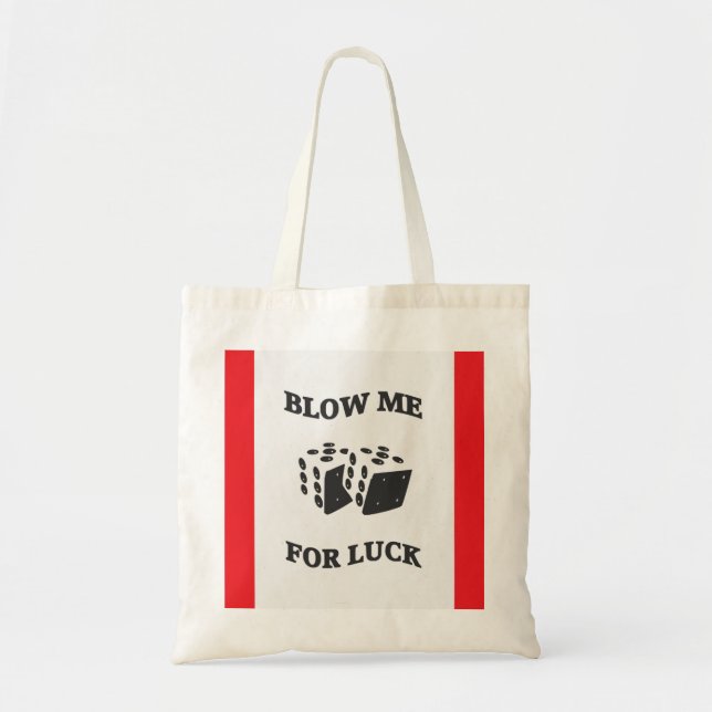 BLOW ME FOR LUCK TOTE BAG (Front)