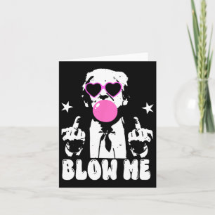 Blow Me Funny Trump Pink Bubble Gum Donald Trump 2 Card