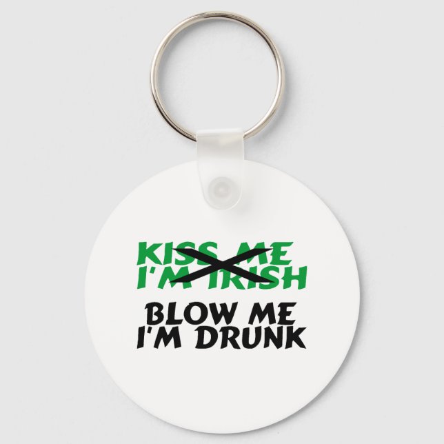 Blow Me Im Drunk Key Ring (Front)