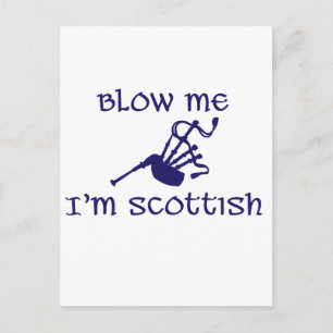Blow me i'm Scottish Postcard