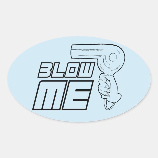 BLOW ME OVAL STICKER (Front)