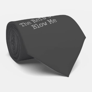 Blow Me (Refs) Neck Tie