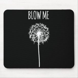 Blow me retro vintage saying quotes funny flower d mouse pad