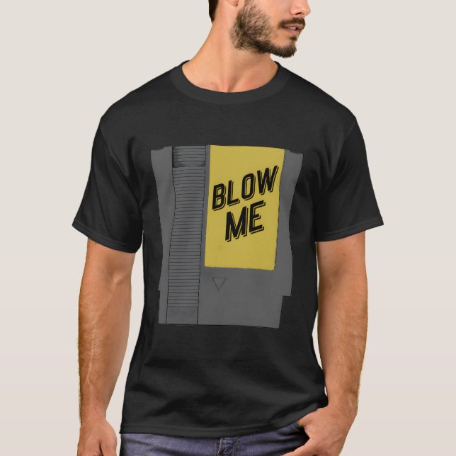 Blow Me Video Game Cartridge T-Shirt (Front)