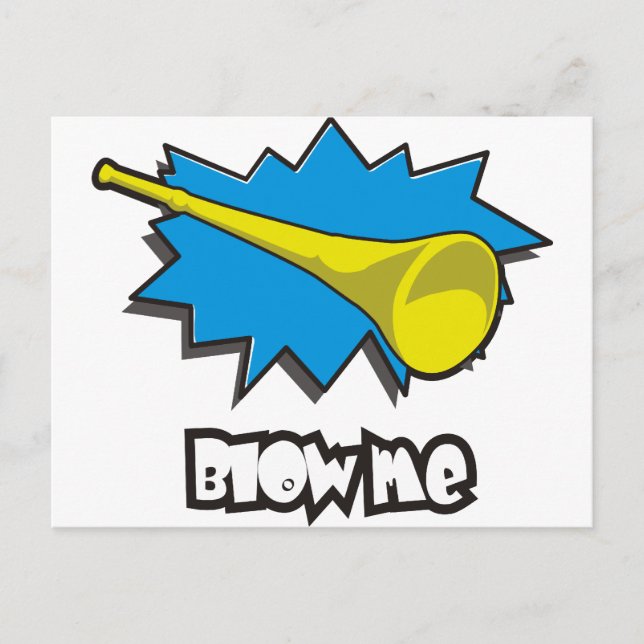 Blow ME (vuvuzela) Postcard (Front)