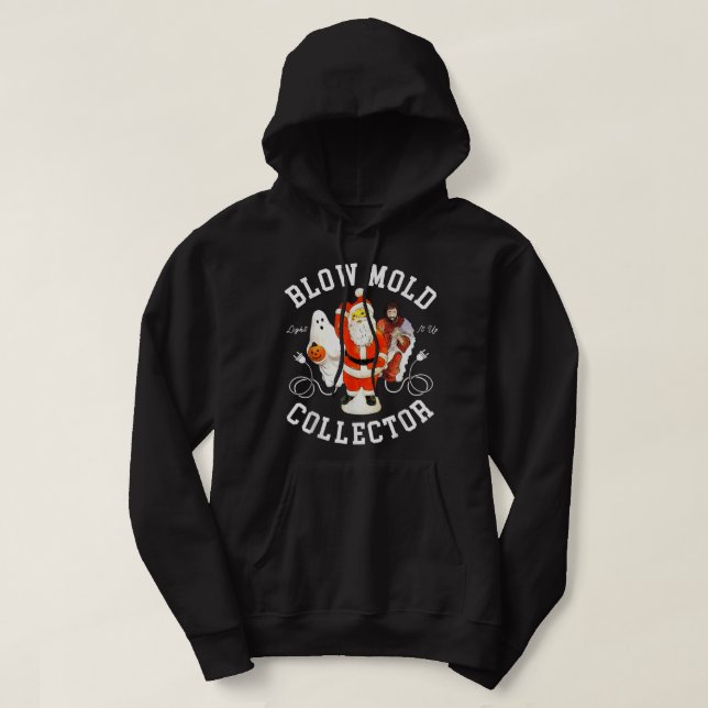 Blow Mould Collector Light It Up Christmas Hallowe Hoodie (Design Front)