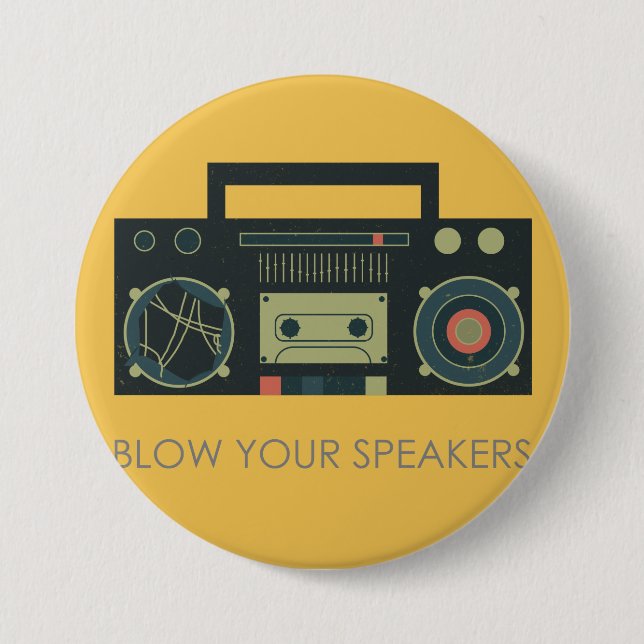 Blow your speakers - boombox style 7.5 cm round badge (Front)