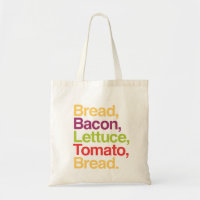 BLT Bread, Bacon, Lettuce, Tomato, Bread Bag