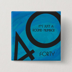 Blue 40 Decade Birthday 15 Cm Square Badge