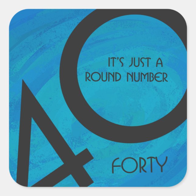 Blue 40 Decade Birthday Square Sticker (Front)
